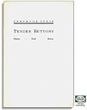 Tender Buttons: Objects, Food, Rooms