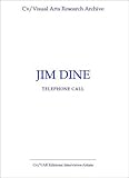 Jim Dine : telephone call