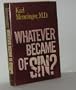Whatever Became of Sin?