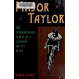 Major Taylor: The Extraordinary Career of a Champion Bicycle Racer