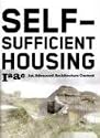 Self-Sufficient Housing: 1st Advanced Architecture Contest