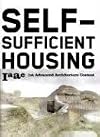 Self-Sufficient Housing: 1st Advanced Architecture Contest