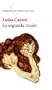 La Segunda Mujer/ the Second Woman (Seix Barral Premio Biblioteca Breve) (Spanish Edition)