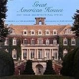Great American Houses and Their Architectural Styles