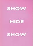 Show hide show : Jake Chapman, Alex Hartley, Abigail Lane, Sam Taylor-Wood