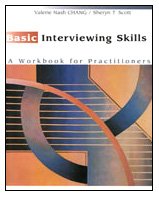 Basic Interviewing Skills: A Workbook for Practitioners (Methods / Practice of Social Work: Direct (Micro))
