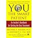 You: The Smart Patient: An Insider's Handbook for Getting the Best Treatment (Paperback) (Large Print)