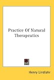 Practice Of Natural Therapeutics