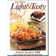Taste of Home Light and Tasty Annual Recipes 2008 (Every Recipe from Last Year and More) by  Mark Hagen