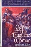 Gennie the Huguenot Woman