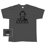 My Name Is Earl - Karma Gotta Love It T-Shirt