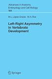 Left-Right Asymmetry in Vertebrate Development (Advances in Anatomy, Embryology and Cell Biology)