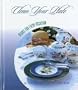 Clean Your Plate: Dishes for Every Occasion