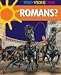Romans? (Who were the....?)