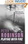 Playing With Fire (A New Inspector Banks Novel)