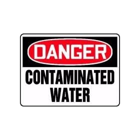 DANGER CONTAMINATED WATER 10" x 14" Aluminum Sign