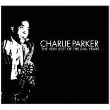 Very Best of the Dial Years by  Charlie Parker 