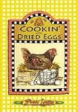 Cookin with Dried Eggs