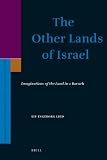 The other lands of Israel : imaginations of the land in 2 Baruch