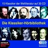Die Klassiker-Hörbibliothek. 15 ausgewählte Werke der Weltliteratur. Autoren: Balzac, Dickens, Fontane, Poe, Wilde u.v.a. 30 CDs