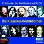 Die Klassiker-H�rbibliothek. 15 ausgew�hlte Werke der Weltliteratur. Autoren: Balzac, Dickens, Fontane, Poe, Wilde u.v.a. 30 CDs