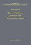 Fiktion als Geschichte: Neue Studien zum Autor der Hellenika Oxyrhynchia und zur Historiographie des vierten vorchristlichen Jahrhunderts - Bruno Bleckmann