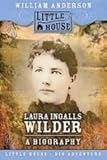 Laura Ingalls Wilder: A Biography (Little House)