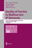 Quality of Service in Multiservice IP Networks: Second International Workshop, QoS-IP 2003, Milano, Italy, February 24-26, 2003, Proceedings: v. 2601 (Lecture Notes in Computer Science)