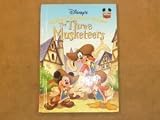 The Three Musketeers: Mickey * Donald * Goofy (Disney's Wonderful World of Reading)