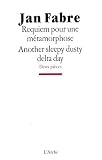 Requiem pour une métamorphose / Another sleepy dusty delta day