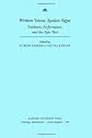 Written Voices, Spoken Signs: Tradition, Performance, and the Epic Text (Hellenic Studies Series)
