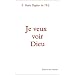 Je veux voir dieu /marie-Eug�ne de l'enfant-jesus (1998)
