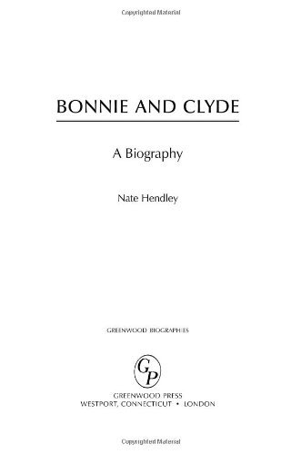 Bonnie and Clyde: A Biography (Greenwood Biographies)