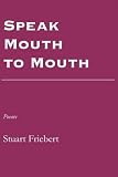 Speak Mouth to Mouth