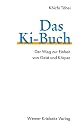 Das Ki-Buch: Der Weg zur Einheit von Geist und K&ouml;rper