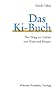 Das Ki-Buch: Der Weg zur Einheit von Geist und K�rper