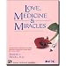 Love, Medicine & Miracles