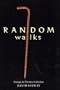 Random Walks: Essays in Elective Criticism