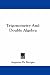 Book Trigonometry And Double Algebra
