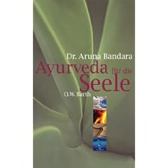 Ayurveda f�r die Seele