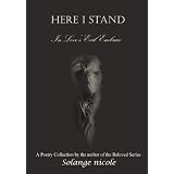 HERE I STAND: In Love's Evil Embrace