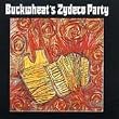 Buckwheat's Zydeco Party ~ Buckwheat Zydeco
