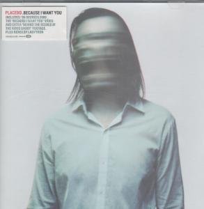 Placebo - Because I Want You Pt.2 - Zortam Music