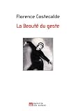 La Beaut� du geste