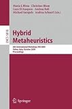 Hybrid Metaheuristics: 6th International Workshop, HM 2009 Udine, Italy, October 16-17, 2009 Proceedings (Lecture Notes in Computer Science / Theoretical Computer Science and General Issues)