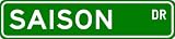 SAISON Street Sign ~ Personalized Family Lastname Sign ~ Gameroom, Basement, Garage Sign Novelty** ALUMINUM METAL