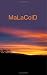 MaLaCoiD: Dreadlock Adventures