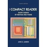 The Compact Reader: Short Essays By Method and Theme Instructor's Edition: Jane E. Aaron 9780312434229: The Compact Reader: Short Essays By Method and Theme Instructor's Edition