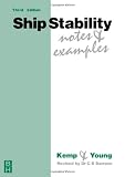 Ship Stability: Notes and Examples, (Kemp & Young)