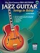 The 21st Century Pro Method: Jazz Guitar - Swing to Bebop - Bk+CD